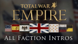 Empire: Total War - All Faction Intros