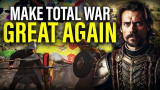 WAKE UP CALL: The Only Way Total War Starts Innovating Again