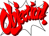 Click image for larger version. 

Name:	Objection.png 
Views:	84 
Size:	267.9 KB 
ID:	8166