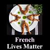 Click image for larger version. 

Name:	French Lives Matter.jpg 
Views:	101 
Size:	119.2 KB 
ID:	18704