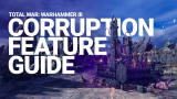 Corruption Feature | Total War: WARHAMMER III